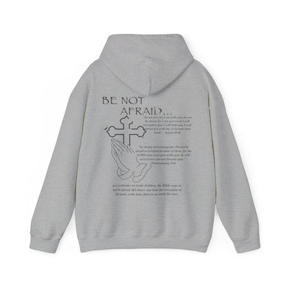 Be Not Afraid Hooded Sweatshirt