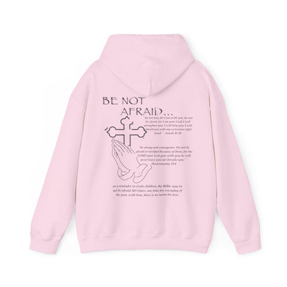 Be Not Afraid Hooded Sweatshirt