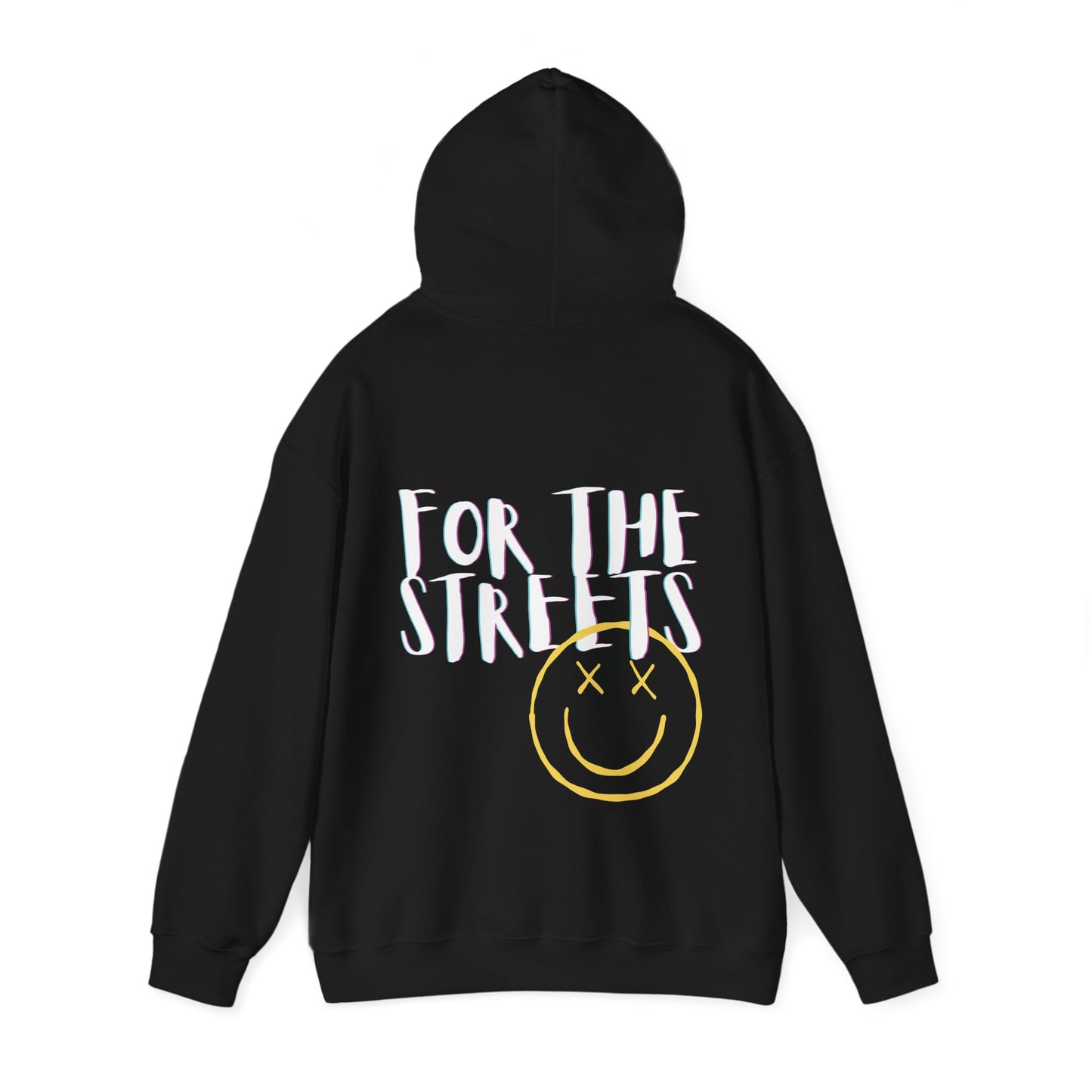 For The Streets Hooded Sweatshirt