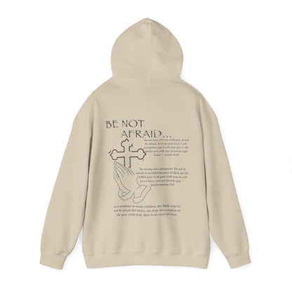 Be Not Afraid Hooded Sweatshirt