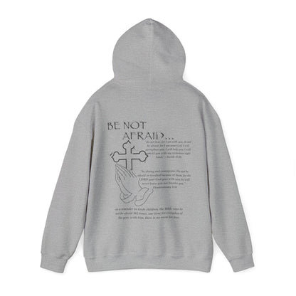 Be Not Afraid Hooded Sweatshirt