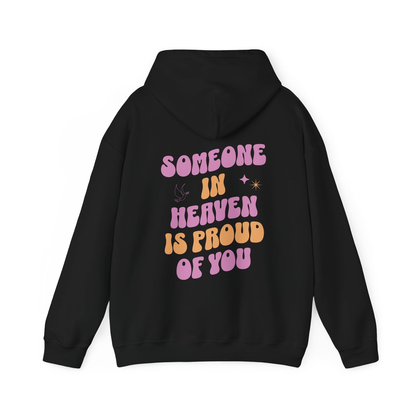 Someone in Heaven Hooded Sweatshirt