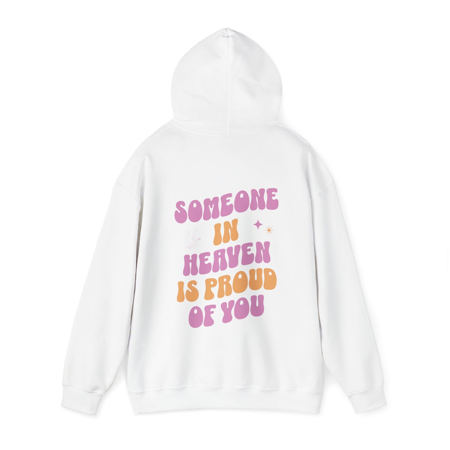 Someone in Heaven Hooded Sweatshirt