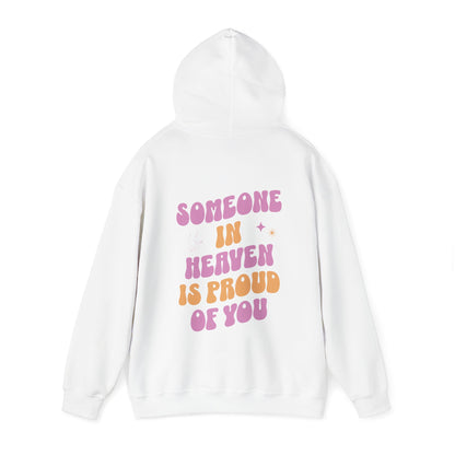 Someone in Heaven Hooded Sweatshirt