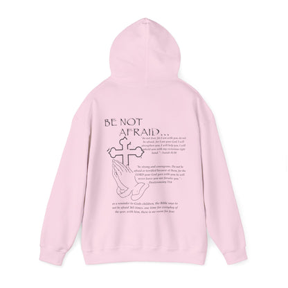 Be Not Afraid Hooded Sweatshirt