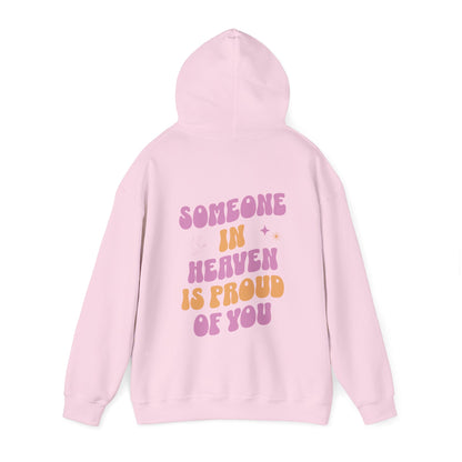 Someone in Heaven Hooded Sweatshirt