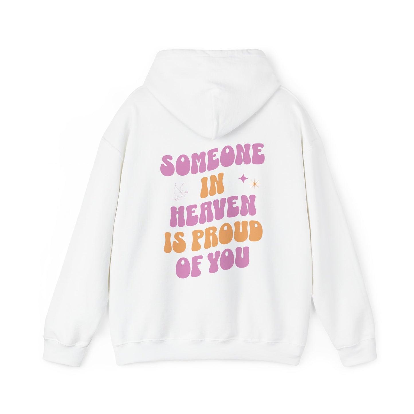 Someone in Heaven Hooded Sweatshirt