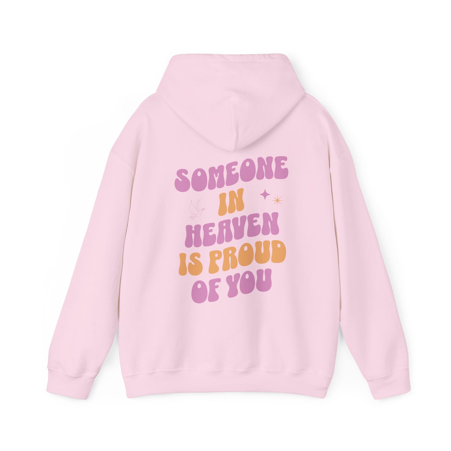 Someone in Heaven Hooded Sweatshirt