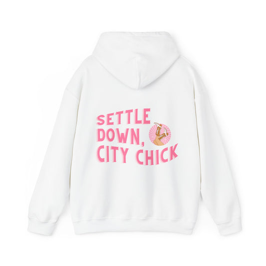 Settle Down City Chick Hooded Sweatshirt